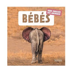Livre Mon premier imagier des animaux “BEBES”