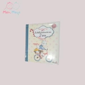 LA BELLE HISTOIRE DE MES 2ANS