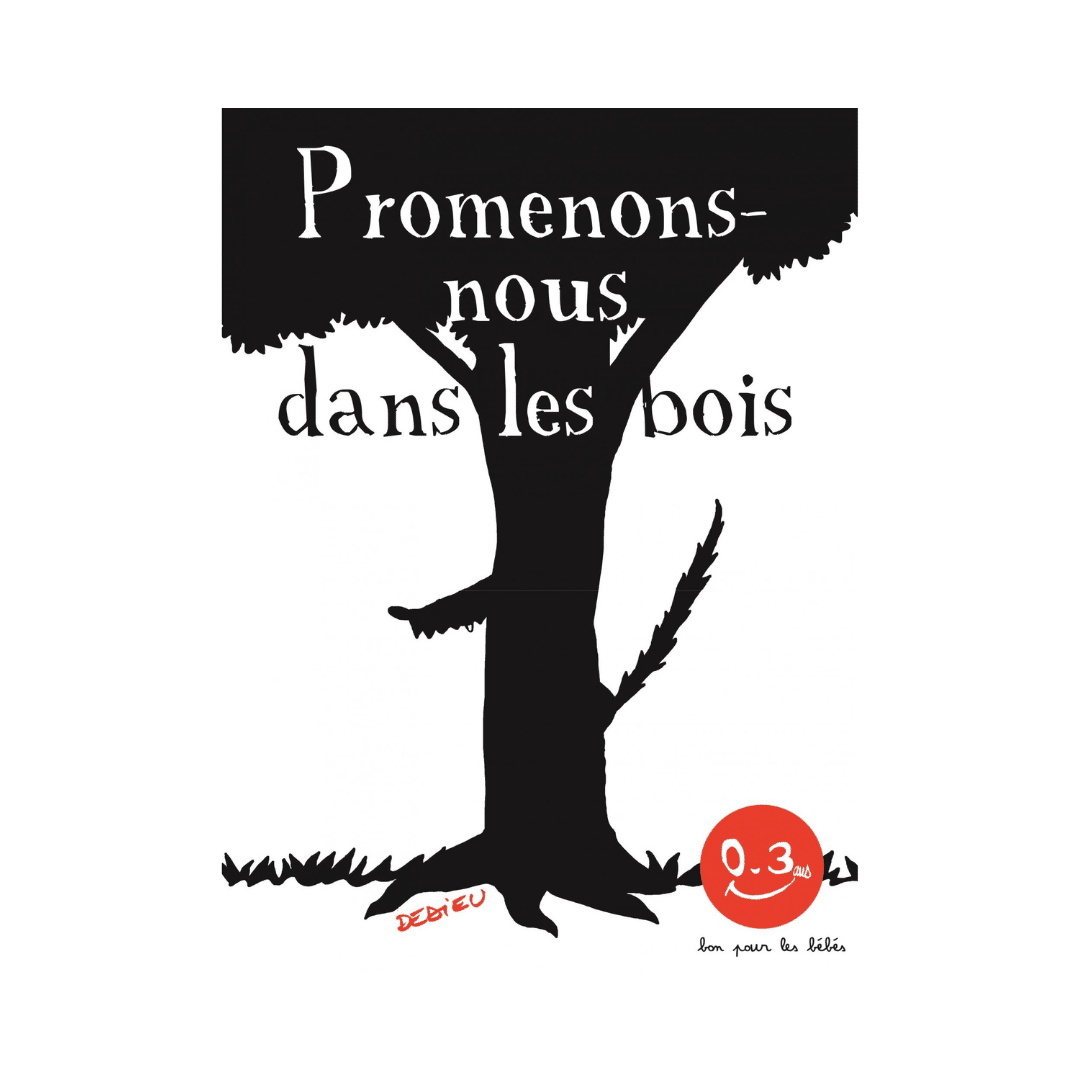 Livre PROMENONS-NOUS DANS LES BOIS de Thierry DEDIEU